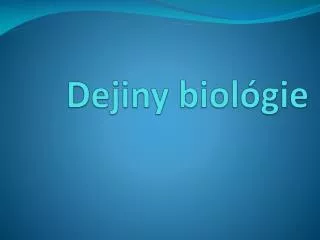 dejiny b iol gie