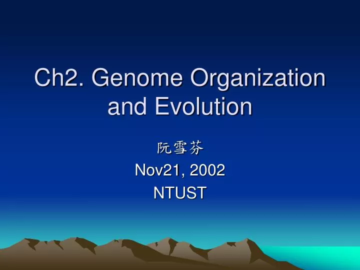 ch2 genome organization and evolution