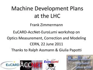 Machine Development Plans at the LHC