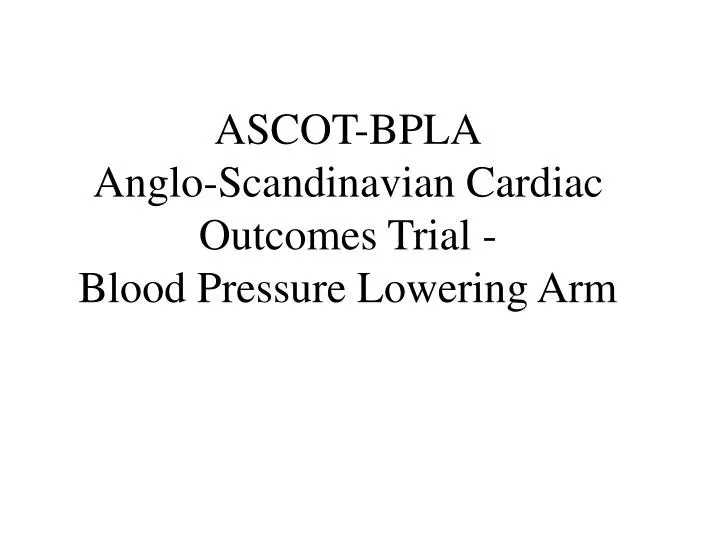 ascot bpla anglo scandinavian cardiac outcomes trial blood pressure lowering arm