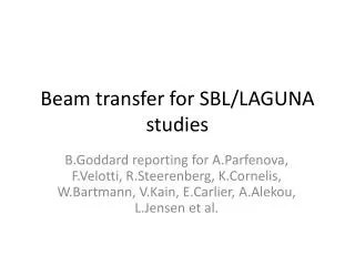 Beam transfer for SBL /LAGUNA studies