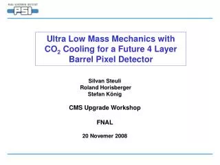 Ultra Low Mass Mechanics with CO 2 Cooling for a Future 4 Layer Barrel Pixel Detector