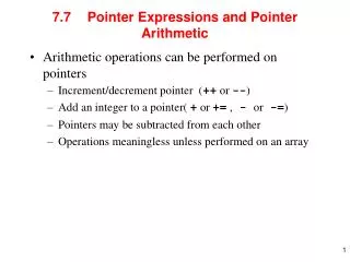 7.7	Pointer Expressions and Pointer Arithmetic