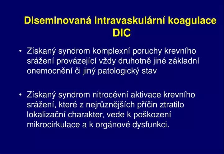 diseminovan intravaskul rn koagulace dic
