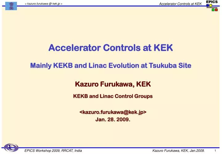 accelerator controls at kek mainly kekb and linac evolution at tsukuba site
