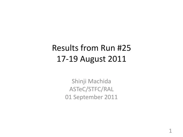 results from run 25 17 19 august 2011