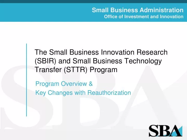 the small business innovation research sbir and small business technology transfer sttr program