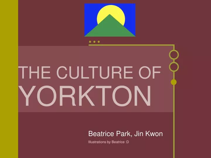 the culture of yorkton