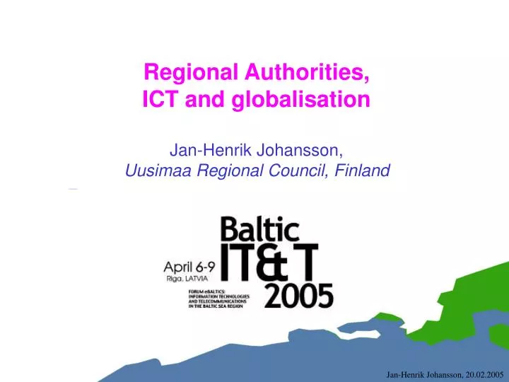regional authorities ict and globalisation jan henrik johansson uusimaa regional council finland