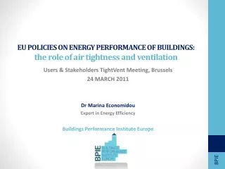 EU POLICIES ON ENERGY PERFORMANCE OF BUILDINGS: the role of air tightness and ventilation