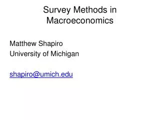 Survey Methods in Macroeconomics
