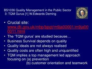 BS1036 Quality Management in the Public Sector 3: TQM Gurus [1] W.Edwards Deming