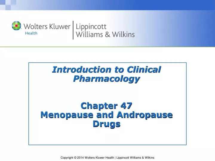 introduction to clinical pharmacology chapter 47 menopause and andropause drugs