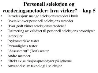 personell seleksjon og vurderingsmetoder hva virker kap 5