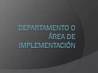 departamento o rea de implementaci n
