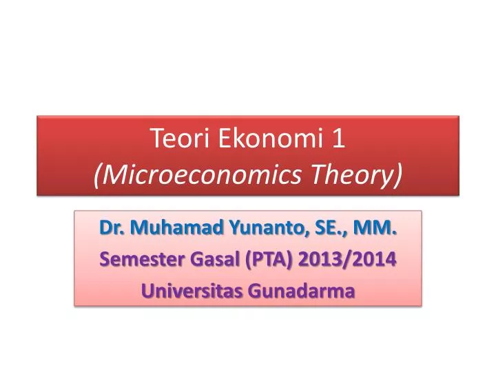 teori ekonomi 1 microeconomics theory