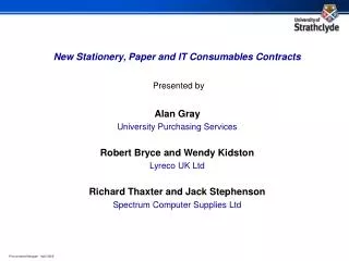 New Stationery, Paper and IT Consumables Contracts