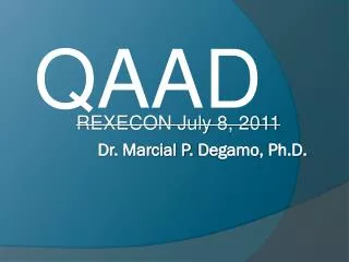 Dr. Marcial P. Degamo , Ph.D.
