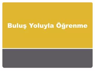 bulu yoluyla renme