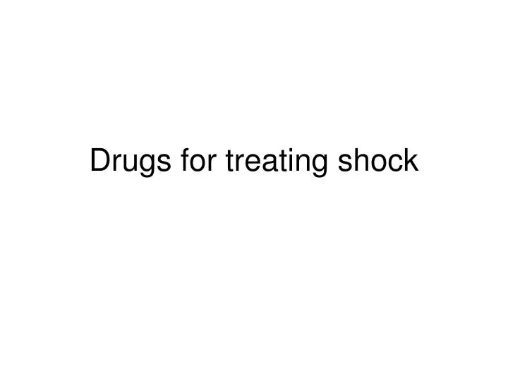 drugs for treating shock