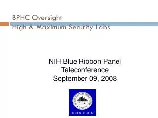 BPHC Oversight High &amp; Maximum Security Labs