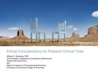 Ethical Considerations for Pediatric Clinical Trials