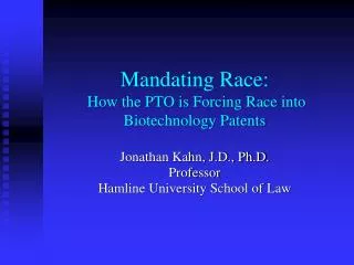 Mandating Race: How the PTO is Forcing Race into Biotechnology Patents