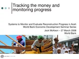 Systems to Monitor and Evaluate Reconstruction Progress in Aceh