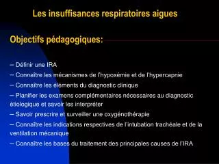 les insuffisances respiratoires aigues