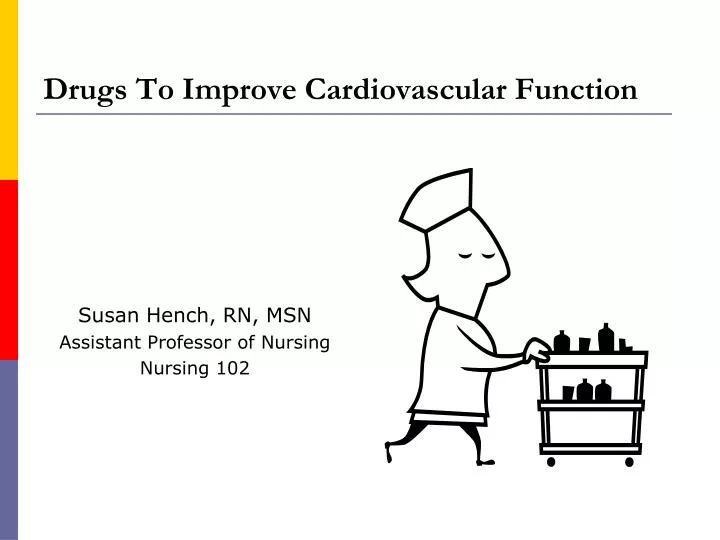 drugs to improve cardiovascular function