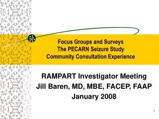 Focus Groups and Surveys The PECARN Seizure Study Community Consultation Experience