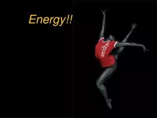 Energy!!