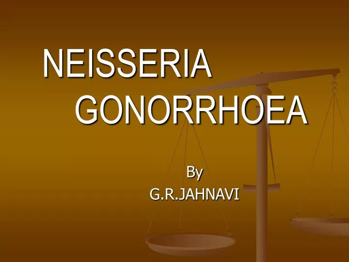neisseria gonorrhoea