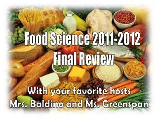 Food Science 2011-2012 Final Review