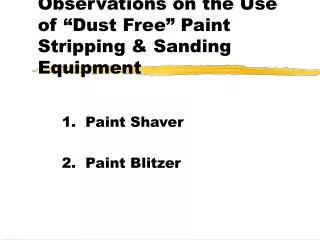 Observations on the Use of “Dust Free” Paint Stripping &amp; Sanding Equipment