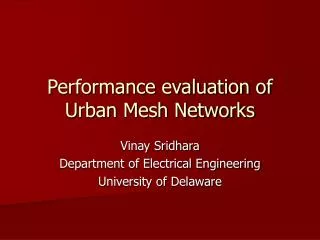 Performance evaluation of Urban Mesh Networks