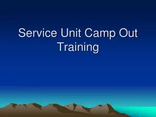 Service Unit Camp Out Training
