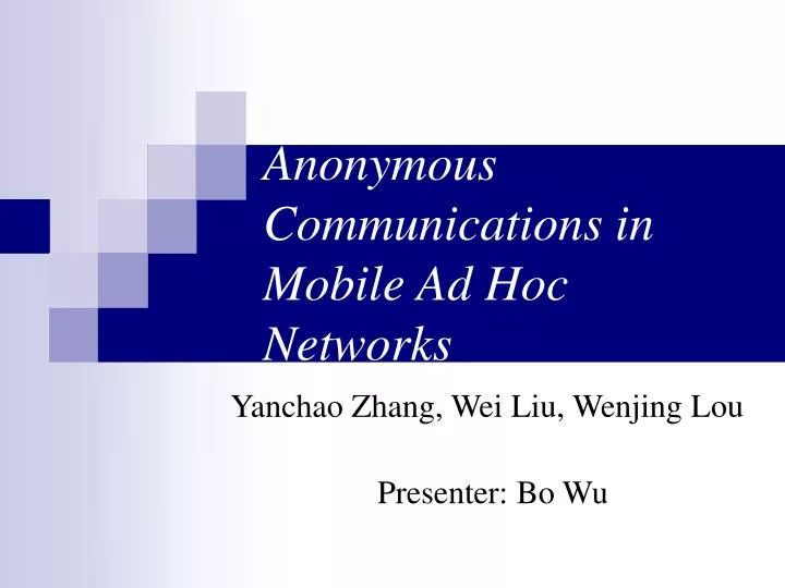 anonymous communications in mobile ad hoc networks