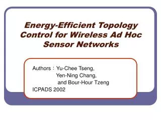 Energy-Efficient Topology Control for Wireless Ad Hoc Sensor Networks