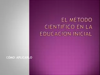 el m todo cient fico en la educaci n inicial