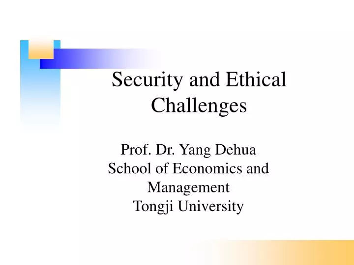 security and ethical challenges