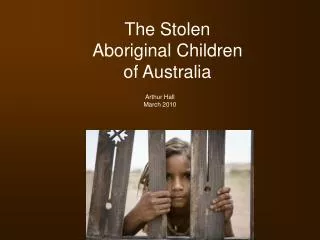The Stolen Aboriginal Children of Australia