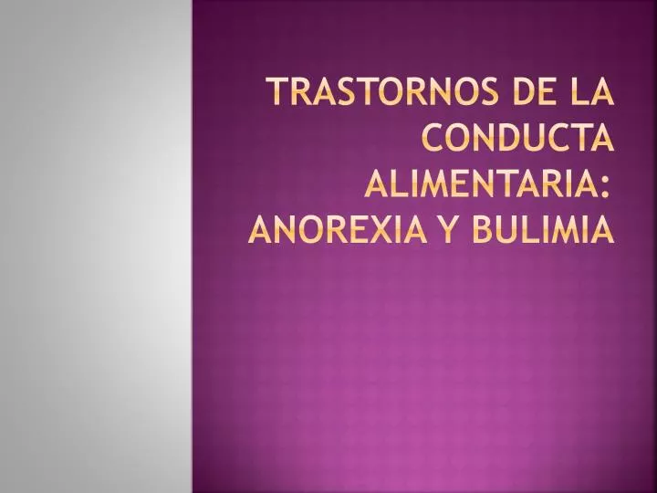 trastornos de la conducta alimentaria anorexia y bulimia