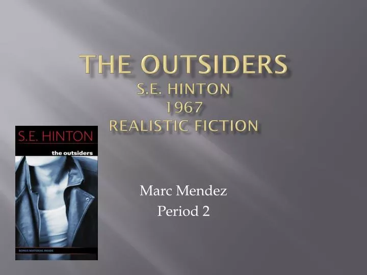 the outsiders s e hinton 1967 realistic fiction
