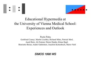 Educational Hypermedia at the University of Vienna Medical School: Experiences and Outlook