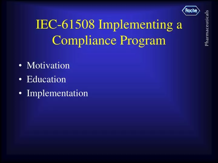 iec 61508 implementing a compliance program