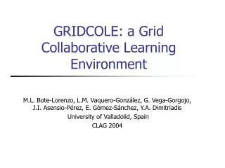 GRIDCOLE: a Grid Collaborative Learning Environment