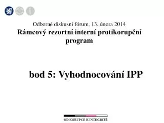 odborn diskusn f rum 13 nora 2014 r mcov rezortn intern protikorup n program