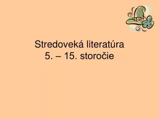 stredovek literat ra 5 15 storo ie