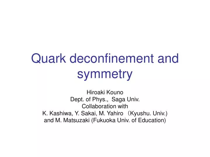 quark deconfinement and symmetry
